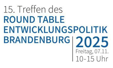 15. Runder Tisch Entwicklungspolitik Brandenburg