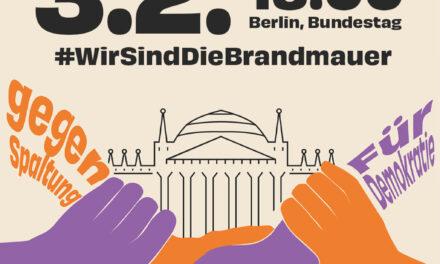 Demonstration “Wir sind die Brandmauer” am 3. Februar in Berlin auf der Reichstagswiese