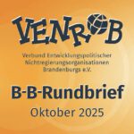 B-B-Rundbrief Oktober 2025 – entwicklungs- und umweltpolitische Informationen aus Brandenburg und Berlin