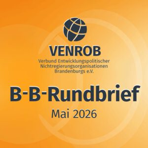 B-B-Rundbrief Mai 2026 – Informationen für ein weltoffenes Brandenburg
