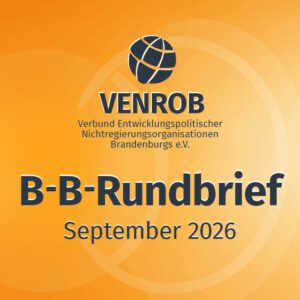 B-B-Rundbrief September 2026 1 B-B-Rundbrief September 2026 – Informationen für ein weltoffenes Brandenburg