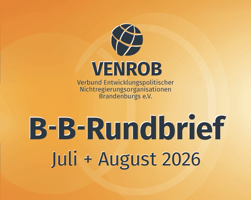 B-B-Rundbrief Juli + August 2026 – Informationen für ein weltoffenes Brandenburg
