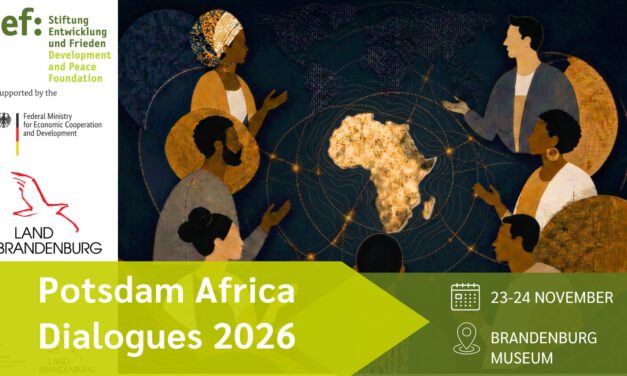 Potsdamer Afrikagespräche 2026: “Mehr Partnerschaft wagen? Afrika und die Zukunft internationaler Zusammenarbeit”