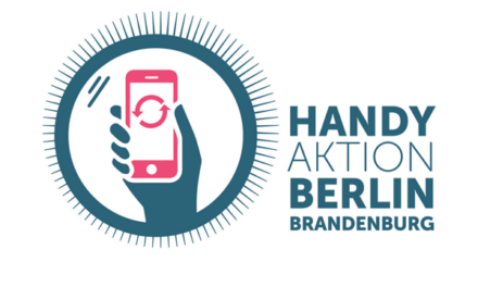 Alte Phones smart nutzen — Start der Handyaktion Berlin-Brandenburg