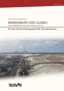 VENROB FEB Ausgabe 4 (2014) | Brandenburg goes global – Zum Europäischen Jahr der Entwicklung 2015