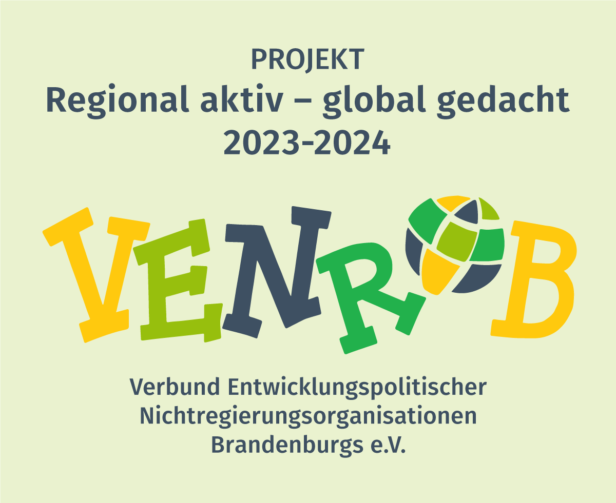 Das Projekt "Regional aktiv - global gedacht 2023-2024" von VENROB e.V.